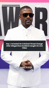 Ray J Arrested On Criminal Threat Charge After Alleged Gun Incident Caught On Live Video
