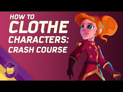 How To Clothe Characters: Crash Course