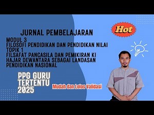 PPG Learning Journal for Specific Teachers Module 3 Topic 1 Pancasila Philosophy and Ki Hajar's T...