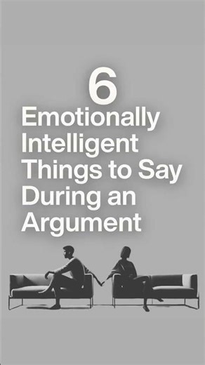 How to Argue Better: 6 Emotionally Intelligent Things to Say ❤️ #EmotionalIntelligence #Relationship
