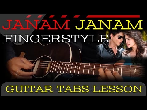 Janam Janam Full Song Fingerstyle Guitar Lesson & Tabs | Step-by-Step Fingerstyle Guitar Lesson