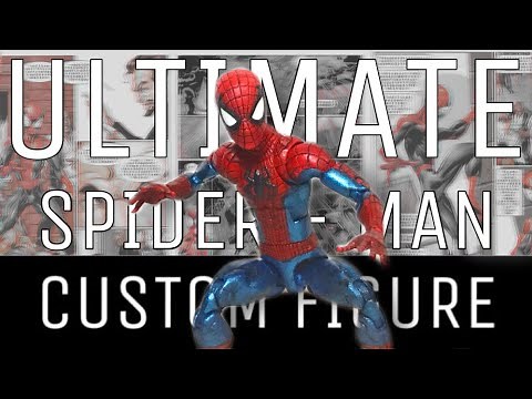Ultimate SPIDER-MAN Custom Figure Showcase| Marvel Legends Custom