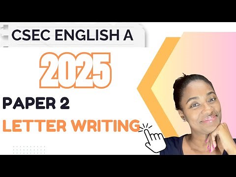 CSEC ENGLISH A 2025 PAPER 2 - LETTER WRITING - SECTION B