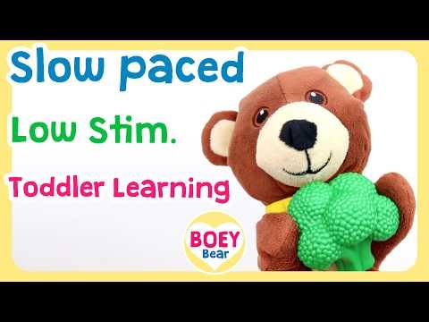 Slow paced Toddler Screen time | Low stimulating Toddler Learning videos