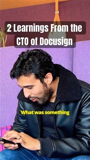 CTO of Docusign Shares 2 Learnings | Subscribe for Episode 3