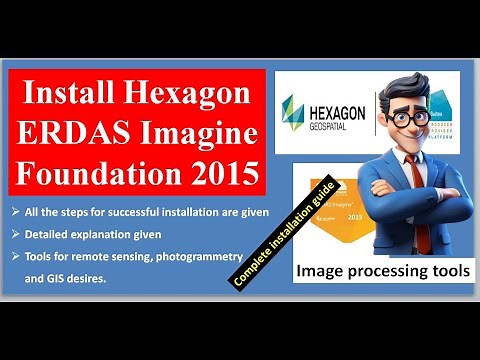 How To Install ERDAS IMAGINE 2015 | Install Hexagon Erdas Imagine Foundation 2015