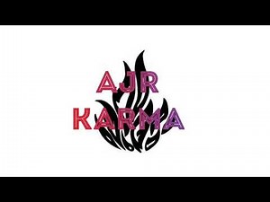 AJR - KARMA ( lyrics )
