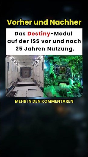 Das Destiny-Modul der ISS: Vorher und nach 25 Jahren Nutzung im Weltraum 🤯🛰️