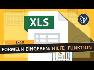 Excel-Tutorial: Formeln eingeben mit Hilfe-Funktion