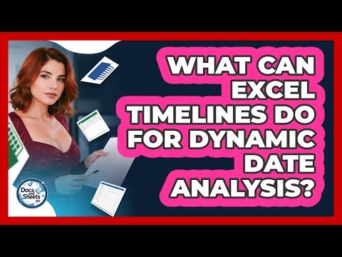 What Can Excel Timelines Do For Dynamic Date Analysis? - Docs and Sheets Pro