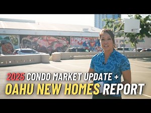 2025 Honolulu Condo Boom + Oahu New Homes Report