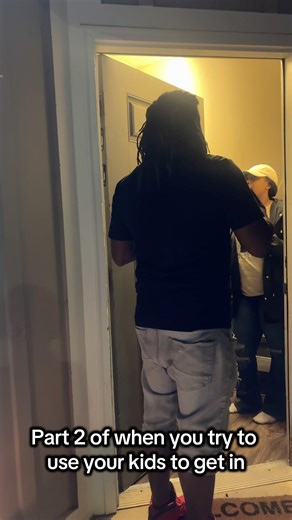 Part 2 of when he tries to use the kids to get in🤦🏽‍♀️🙅🏽‍♀️🤣 #funny #comedy # justforlaughs