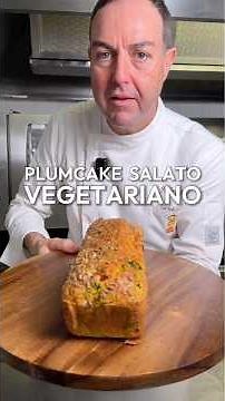 PLUM-CAKE SALATO VEGETARIANO 🌱 #cheffabriziosepe #plumcakesalato #plumcakevegetariano