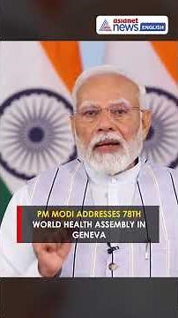PM Modi Addresses World Health Assembly | Highlights India’s Healthcare Vision | Asianet Newsable