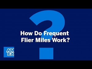 How Do Frequent Flyer Miles Work? | Credit Intel by American Express