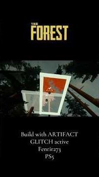 FLOATING Build with ARTIFACT GLITCH ACTIVE. The Forest. PS5 NO MODS. Fenrir273