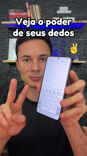 Truque de celular: Usando apenas os dedos no smartphone Samsung