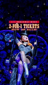Get a spectacular deal on tickets to Moulin Rouge! The Musical during NYC Broadway Week, January 21 – February 9 only! | Moulin Rouge The Musical - Broadway