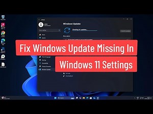 Fix Windows Update Missing In Windows 11 Settings