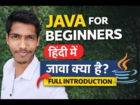 Java Introduction for Beginners 🔥 | Full Hindi Tutorial | Coding Chi Duniya