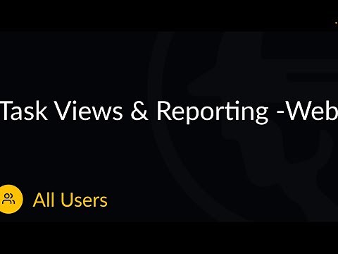 Task Viewing & Reporting in Fieldwire (Web)