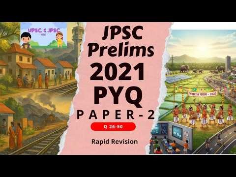 Jpsc prelims pyq 2021 paper 2 Q26-50