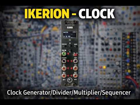Ikerion - CLOCK Manual Video mit Demo's (Eurorack Clock Divider/Sequenser)