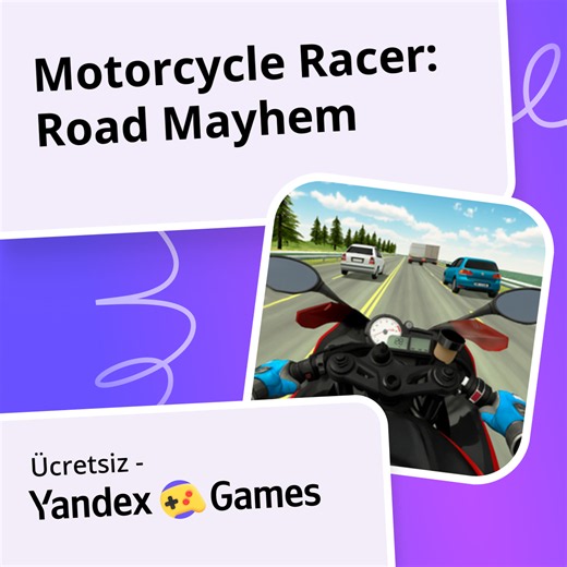 Motorcycle Racer: Road Mayhem - oynayın Yandex Games üzerinde ücretsiz çevrimiçi