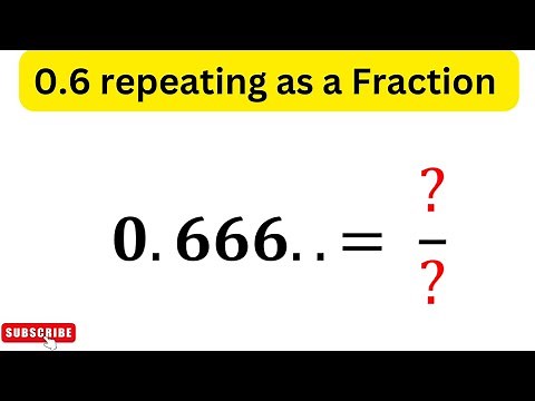 0.6 repeating as a fraction | Learn How to Solve in Seconds