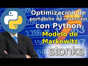 📈 Optimizar portafolio de inversión con Python - Pt. 1 (Modelo de Markowitz) (Google Colab)