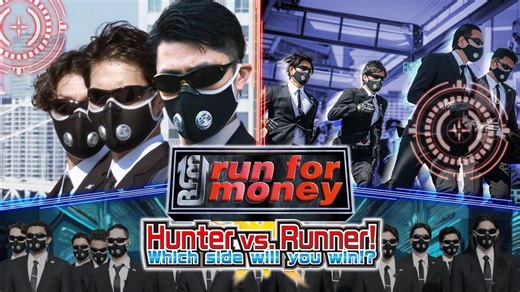 "Run for Money": Hunter VS Runner! Which Side Will You Win!?