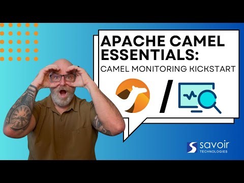 Apache Camel Essentials: Monitoring Kickstart