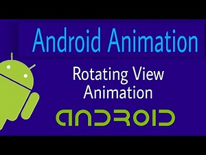Android Animation | Rotating View Animation using xml
