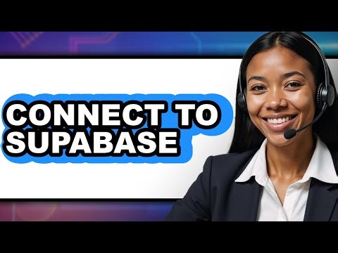 How to Connect to Supabase (New 2025)