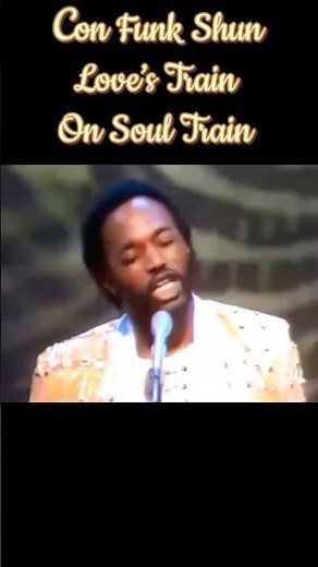 Con Funk Shun, “Love’s Train” on Soul Train