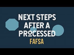 Next Steps After a Processed FAFSA