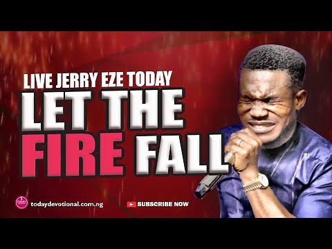 WATCH LIVE NOW | Jerry Eze NSPPD Prophetic Prayers and Declarations for Today | LET THE FIRE FALL