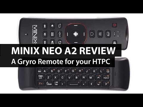 Minix Neo A2 Lite Gyro Remote Review - a HTPC remote, keyboard, and mouse in one!