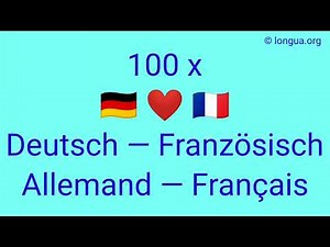 100 x German - French, Allemand - Français, Basic vocabulary, fundamental vocabulary, important w...