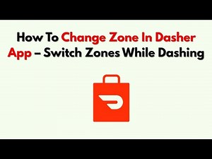 How To Change Zone In Dasher App – Switch Zones While Dashing