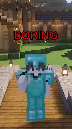 How to make Minecraft less boring!