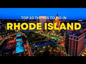 Top 10 Things to do in Rhode Island | Rhode Island