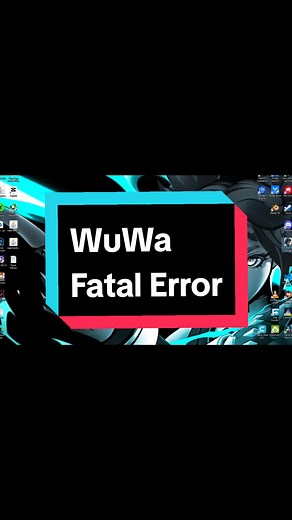 Cómo solucionar el error fatal en Wuthering Waves