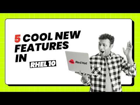 RHEL 10: The Complete Guide to New Features & Updates | Watch it before others know