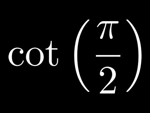 Compute cot(pi/2) by hand
