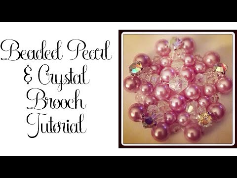 Beaded Pearl and Crystal Brooch Tutorial