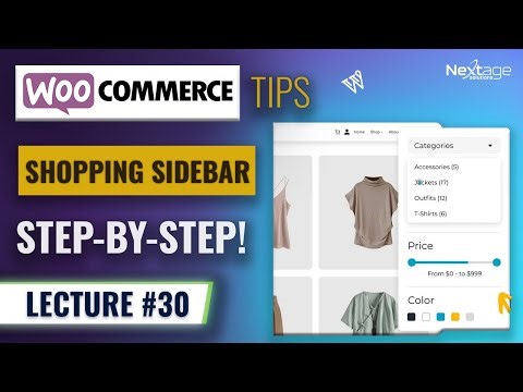Create WordPress Shopping Sidebar! | WooCommerce Course | Lecture #30 | NextAge Solutions