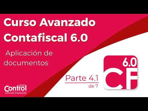 Curso Avanzado Contafiscal 6.0: Aplicación de documentos 4.1 de 7