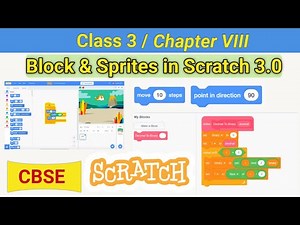 Class 3 Chapter 8 - Block and Sprites in Scratch 3.0 | CBSE based Block and Sprites in Scratch 3.0