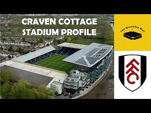 Craven Cottage (Fulham) - The Matchday Man Stadium Profile